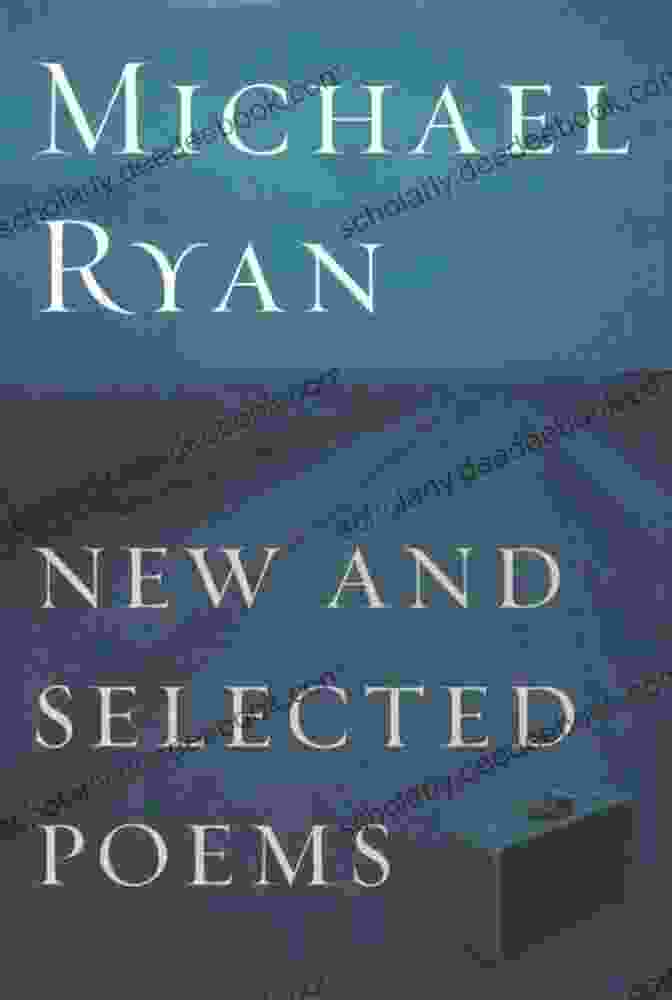 Cover Of Michael Ryan's New And Selected Poems New And Selected Poems Michael Ryan