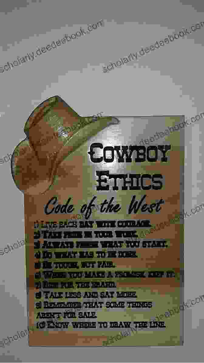 The Cowboy Code, Inscribed On A Wooden Plaque, Hangs Prominently In The Carson's Ranch House. Always A Cowboy (The Carsons Of Mustang Creek 2)