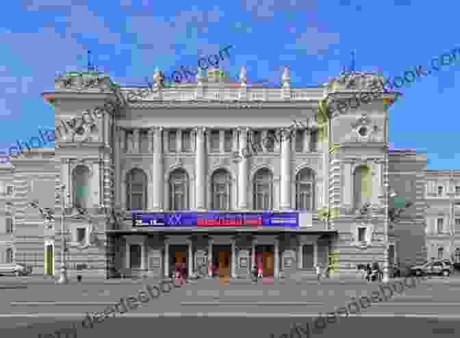The Grand Facade Of The Mariinsky Theatre In Saint Petersburg, Russia A Guide To Visiting Russia: How To Plan A Perfect Trip To Moscow St Petersburg: Plans For A Trip To Moscow And St Petersburg