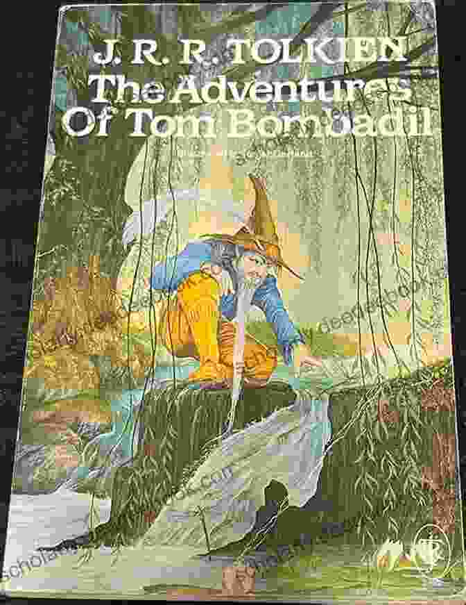 Tom Bombadil's Adventures Unfold In A Tapestry Of Enchantment The Adventures Of Tom Bombadil