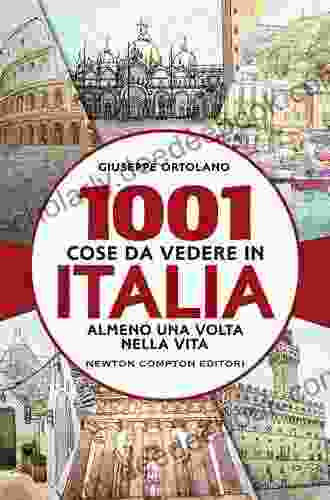 1001 Cose Da Vedere In Italia Almeno Una Volta Nella Vita