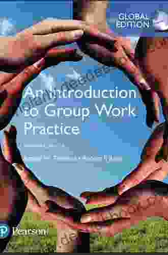 An Introduction To Group Work Practice (2 Downloads) (Connecting Core Competencies)