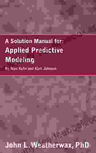 A Solution Manual And Notes For:Applied Predictive Modeling By Max Kuhn And Kjell Johnson
