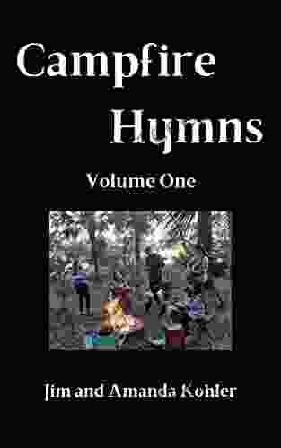 Campfire Hymns: Volume 1 Jim Hickey