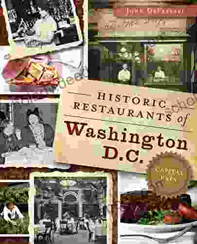 Historic Restaurants Of Washington D C : Capital Eats (American Palate)