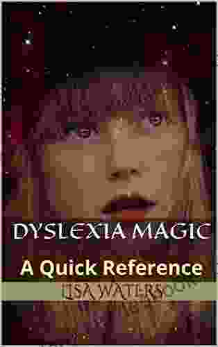 Dyslexia Magic: A Quick Reference