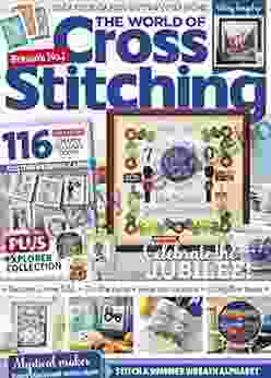 The World Of Cross Stitching : 116 Easy To Use