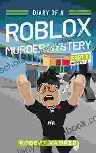 Diary Of A Roblox Murder Mystery Part 3 (Unofficial): Fight (Diary Of A Roblox Murder Mystery (Unofficial))
