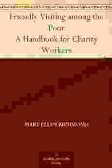 Friendly Visiting Among The Poor A Handbook For Charity Workers