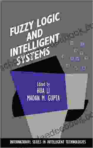 Fuzzy Logic And Intelligent Systems (International In Intelligent Technologies 3)