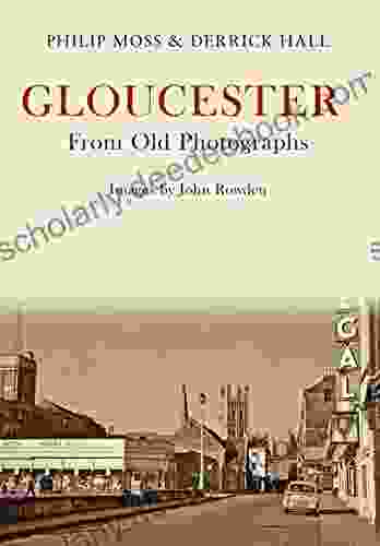 Gloucester From Old Photographs Elena M Reyes