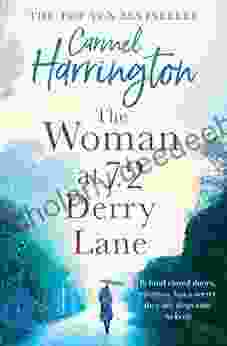 The Woman At 72 Derry Lane: A Gripping Emotional Romance That Will Make You Laugh And Cry The Perfect Holiday Read For Women: A Gripping Emotional Page Turner That Will Make You Laugh And Cry