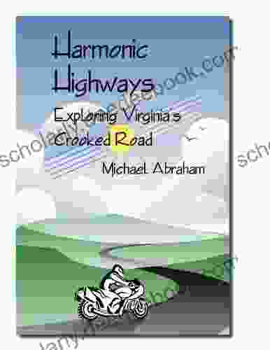 Harmonic Highways Michael Abraham