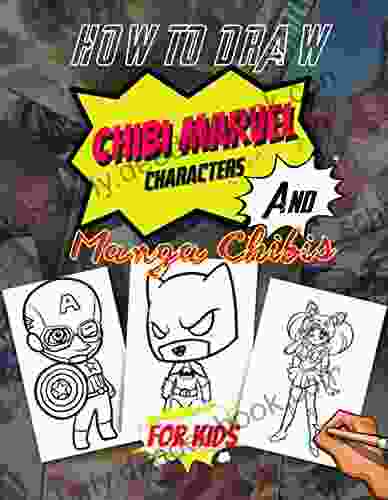 How To Draw Chibi Superheroes Characters For Kids: Step By Step