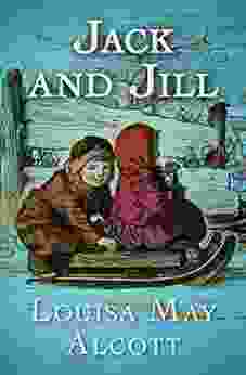 Jack And Jill Louisa May Alcott