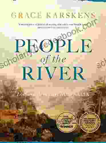 People Of The River: Lost Worlds Of Early Australia