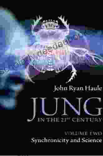 Jung In The 21st Century Volume Two: Synchronicity And Science