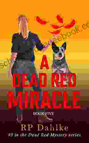 A DEAD RED MIRACLE: A Lalla Bains Humorous Mystery (The Dead Red Mystery 5)