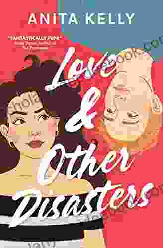 Love Other Disasters Anita Kelly