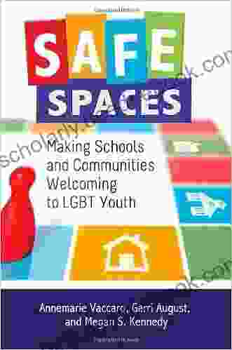 Safe Spaces: Making Schools And Communities Welcoming To LGBT Youth