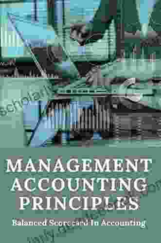 Management Accounting Principles: Balanced Scorecard In Accounting