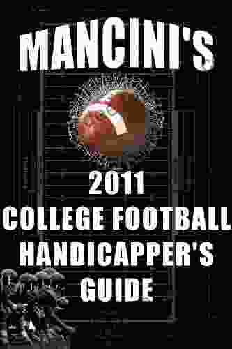 Mancini S 2024 College Football Handicapper S Guide