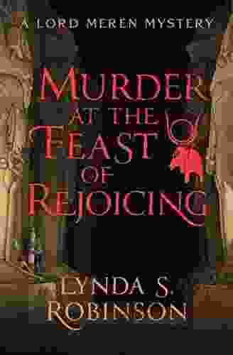 Murder At The Feast Of Rejoicing (The Lord Meren Mysteries)