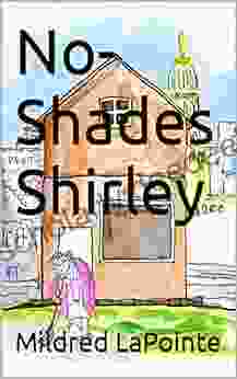 No Shades Shirley Mildred LaPointe