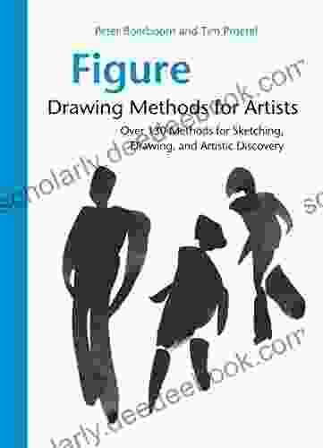 Figure Drawing Methods For Artists: Over 130 Methods For Sketching Drawing And Artistic Discovery