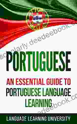 Portuguese: An Essential Guide To Portuguese Language Learning