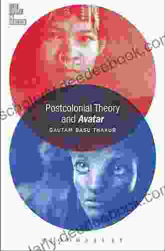 Postcolonial Theory And Avatar (Film Theory In Practice)