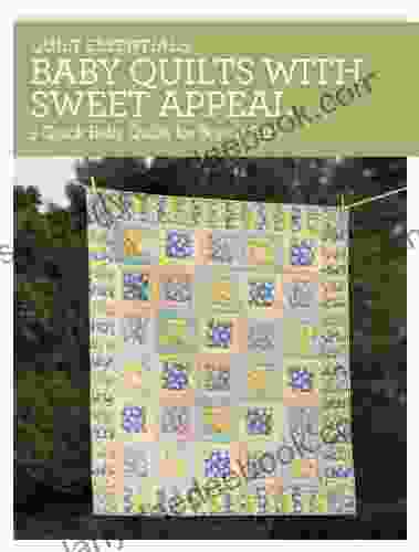 Quilt Essentials Baby Quilts With Sweet Appeal: 5 Quick Baby Quilts For Boys Girls