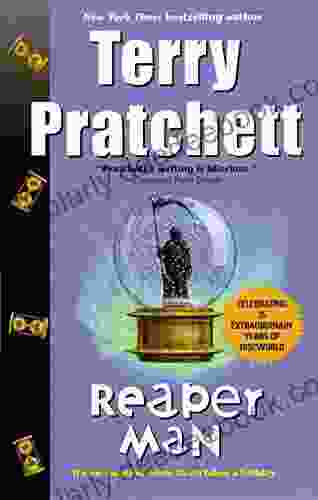 Reaper Man: A Novel Of Discworld