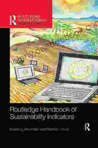 Routledge Handbook Of Sustainability Indicators (Routledge Environment And Sustainability Handbooks)
