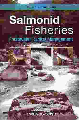 Salmonid Fisheries: Freshwater Habitat Management
