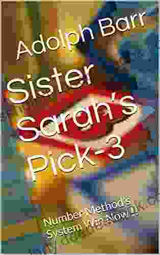 Sister Sarah S Pick 3: Number Method S System Win Now