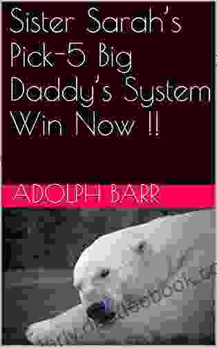 Sister Sarah S Pick 5 Big Daddy S System Win Now