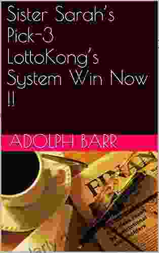 Sister Sarah S Pick 3 LottoKong S System Win Now