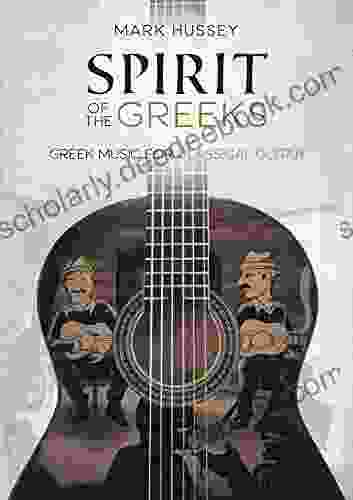 Spirit Of The Greeks: Greek Music For Classical Guitar