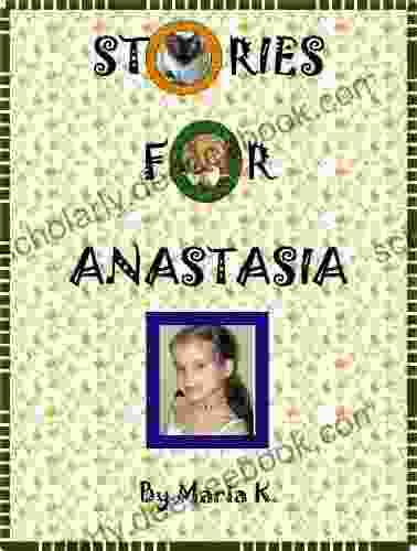 Stories For Anastasia Maria K