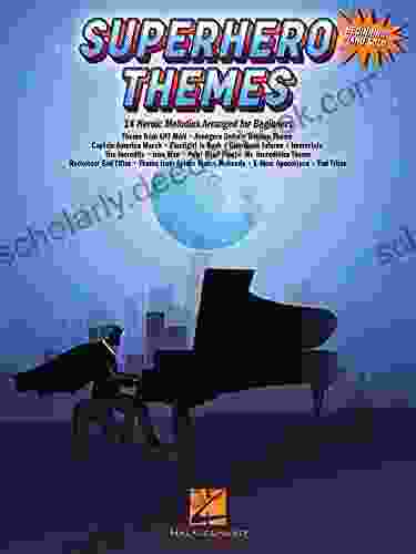 Superhero Themes For Beginning Piano Solo: 14 Heroic Melodies Arranged For Beginners