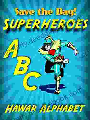 Superheroes ABC Hawar Alphabet Laurel A Rockefeller