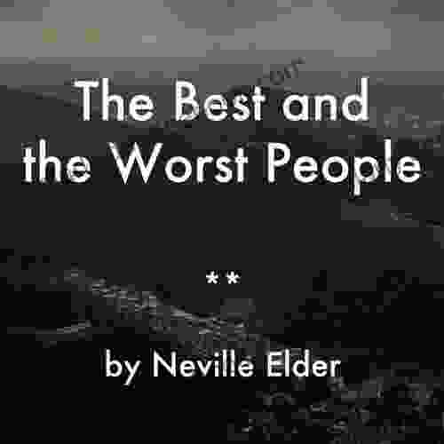 The Best And The Worst People