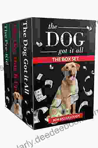 The Dog Got It All: The Box Set
