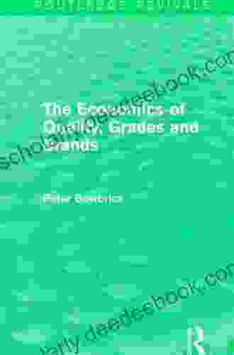 The Economics Of Quality Grades And Brands (Routledge Revivals)