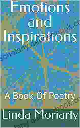 Emotions And Inspirations : A Of Poetry