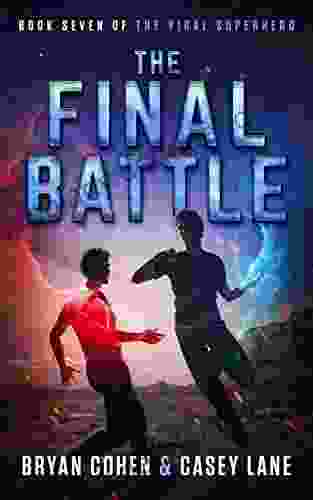 The Final Battle (The Viral Superhero 7)