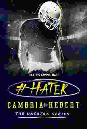 #Hater (Hashtag 2) Cambria Hebert
