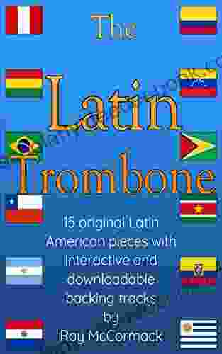 The Latin Trombone Rob MacKillop