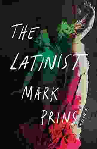 The Latinist: A Novel Mark Prins